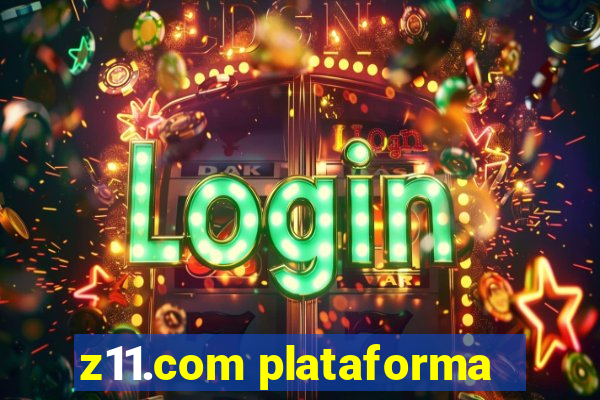 z11.com plataforma